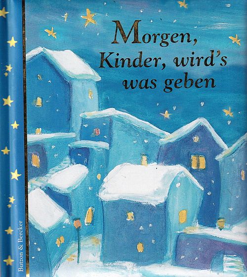 Morgen, Kinder, wird's was geben