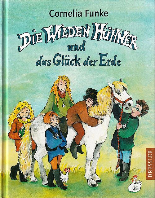 Die Wilden Hühner und das Glück der Erde