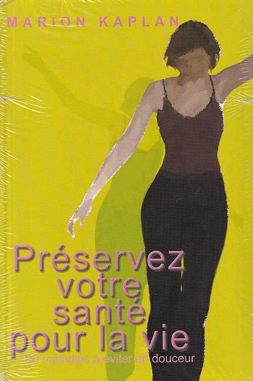 Préservez votre santé pour la vie