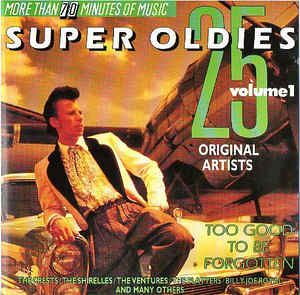 25 Super Oldies Vol. 1 - Too Good To Be Forgotten [CD]