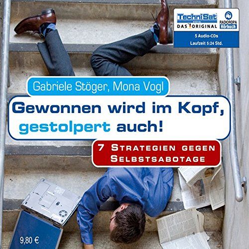 Gewonnen wird im Kopf, gestolpert auch! 