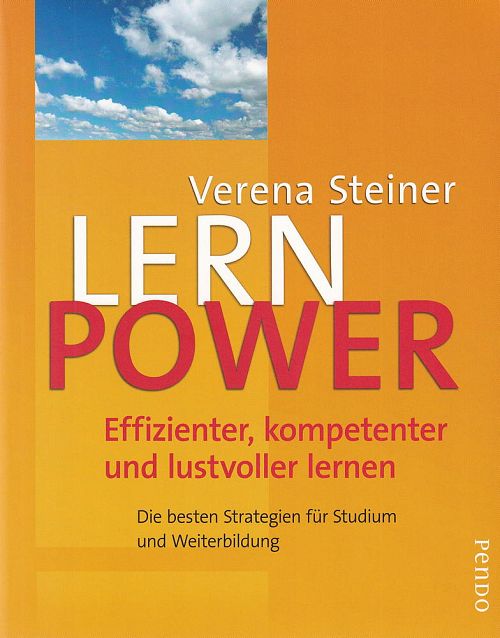 Lernpower - Effizienter, kompetenter und lustvoller lernen