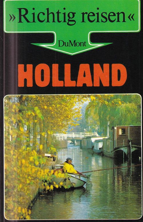 Holland - Richtig reisen