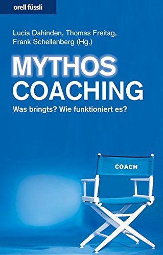 Mythos Coaching - Was bringts? Wie funktioniert es?