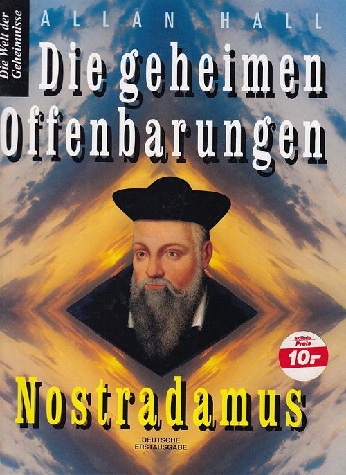 Die geheimen Offenbarungen Nostradamus