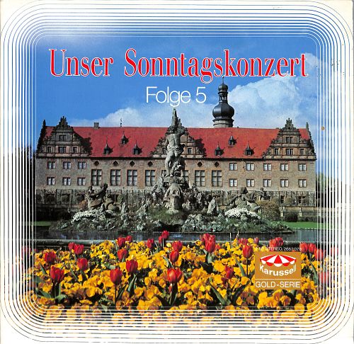 Unser Sonntagskonzert Folge 5 [Vinyl]