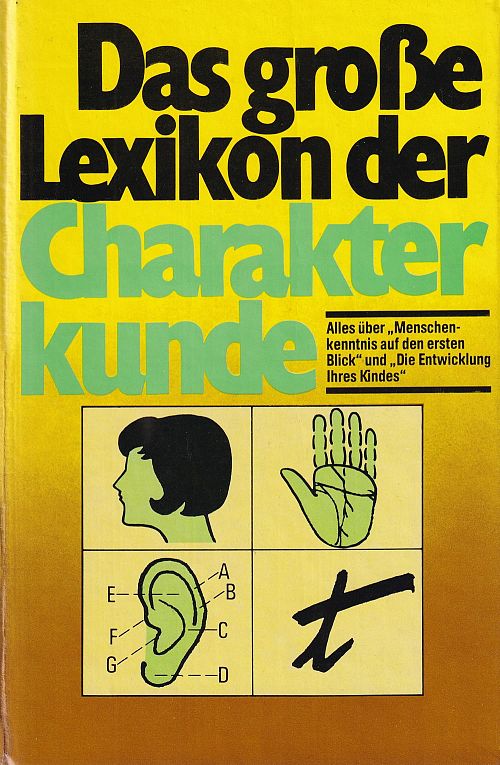 Das grosse Lexikon der Charakterkunde