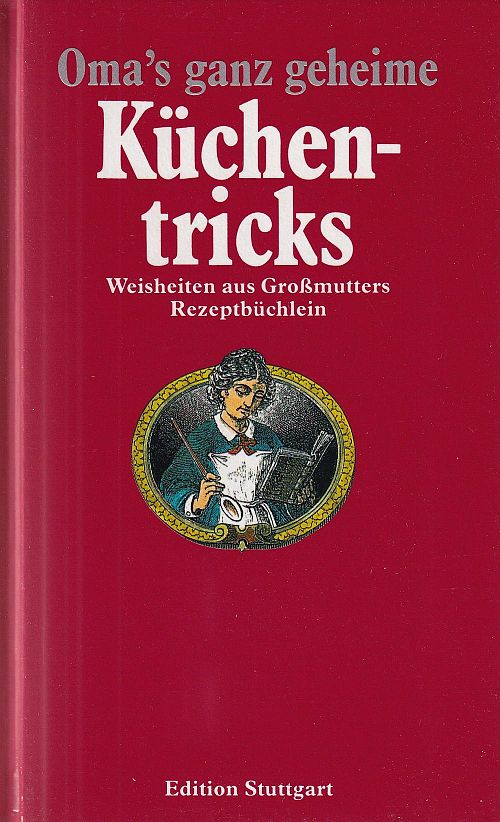 Oma's ganz geheime Küchentricks