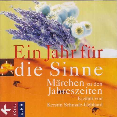 Ein Jahr für die Sinne - Märchen zu den Jahreszeiten