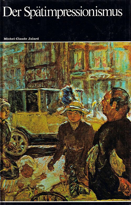 Der Spätimpressionismus
