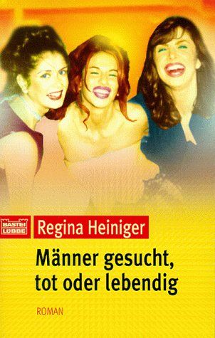 Männer gesucht, tot oder lebendig