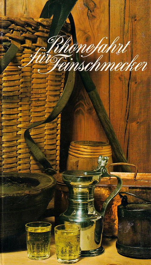 Rhonefahrt für Feinschmecker