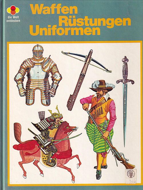 Waffen Rüstungen Uniformen
