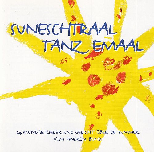 Suneschtraal tanz emaal [CD]