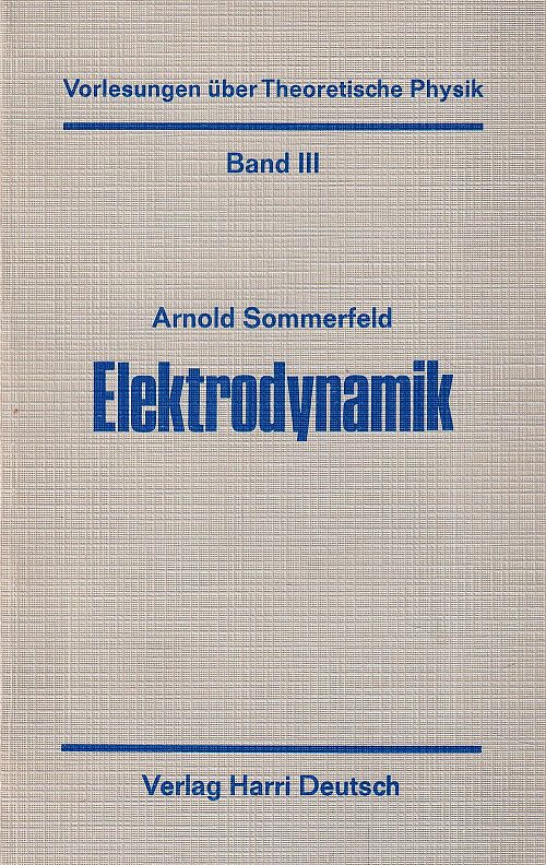 Vorlesungen über Theoretische Physik - Band 3 - Elektrodynamik