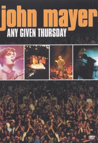 John Mayer - Any Given Thursday [DVD]