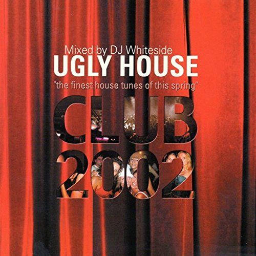 Ugly House Vol. 11 - Club 2002 [CD]