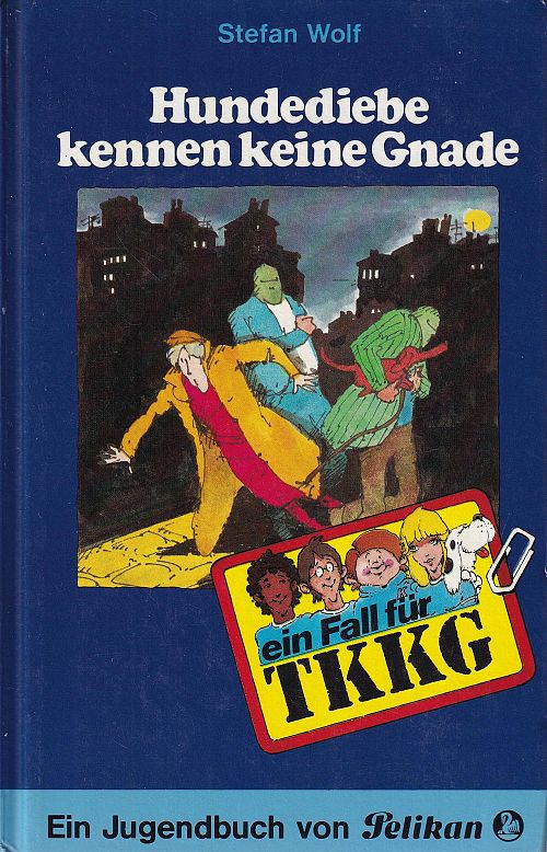 Ein Fall für TKKG, Bd. 29 - Hundediebe kennen keine Gnade