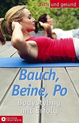 Bauch, Beine, Po