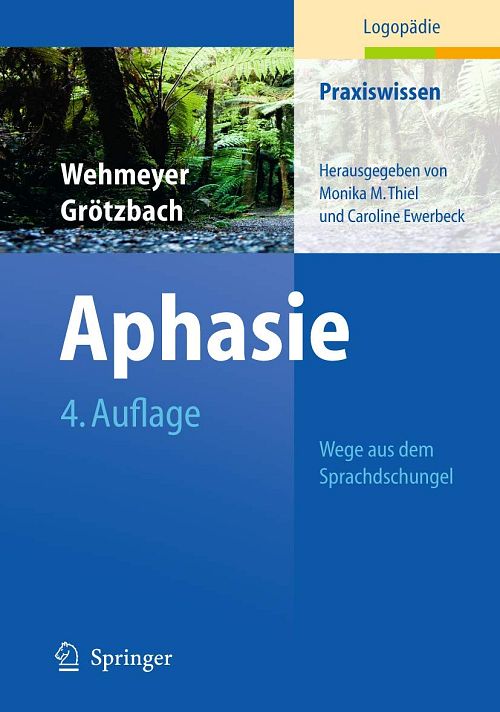 Aphasie - Wege aus dem Sprachdschungel