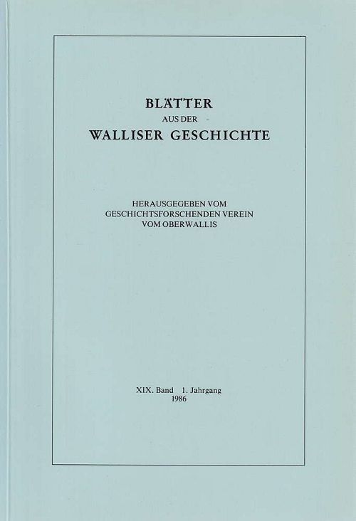 Blätter aus der Walliser Geschichte XIX. Band 1986