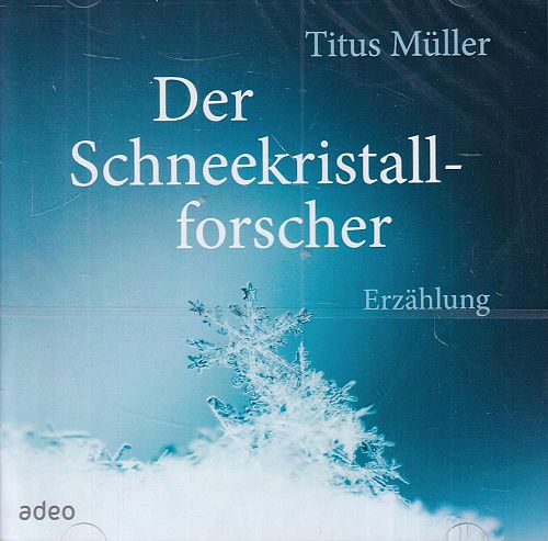 Der Schneekristallforscher