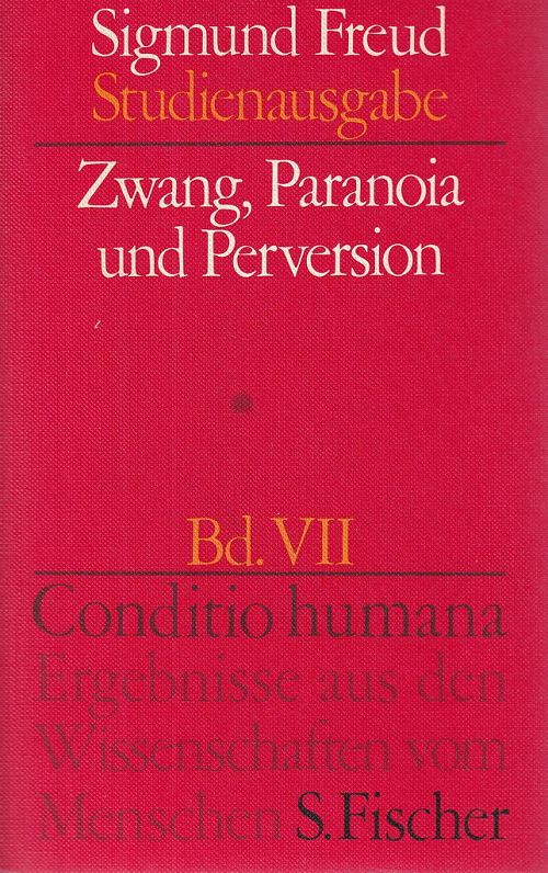 Zwang, Paranoia und Perversion