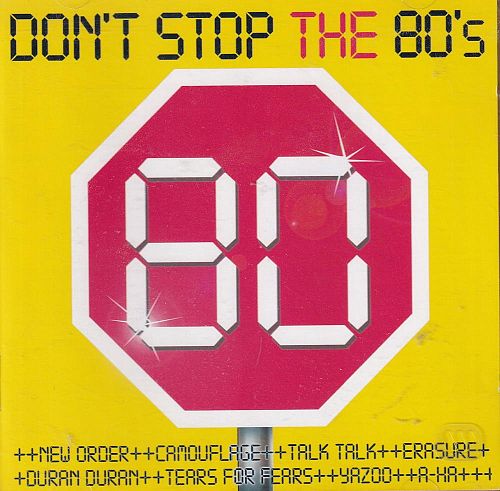Don't stop the 80's [CD]