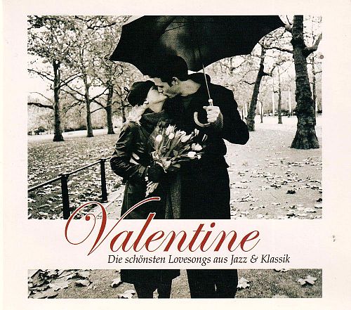 Valentine - Die schönsten Lovesongs aus Jazz & Klassik [CD]