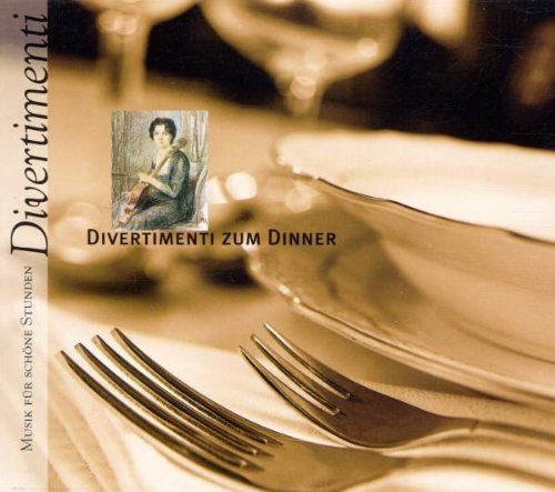 Divertimenti zum Dinner [CD]