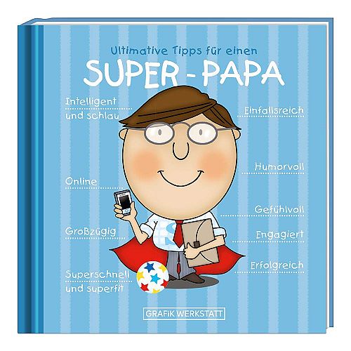 Ultimative Tipps für einen Super-Papa