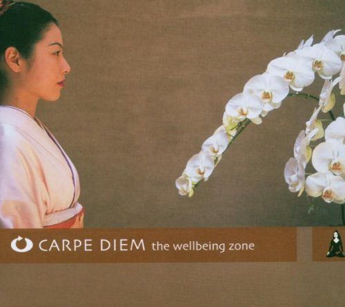 Carpe Diem - The Wellbeing Zone [CD]