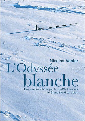 L'Odyssée blanche [DVD]
