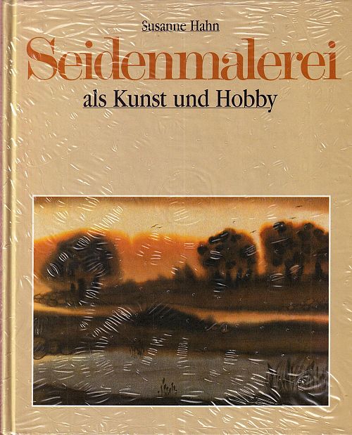 Seidenmalerei als Kunst und Hobby