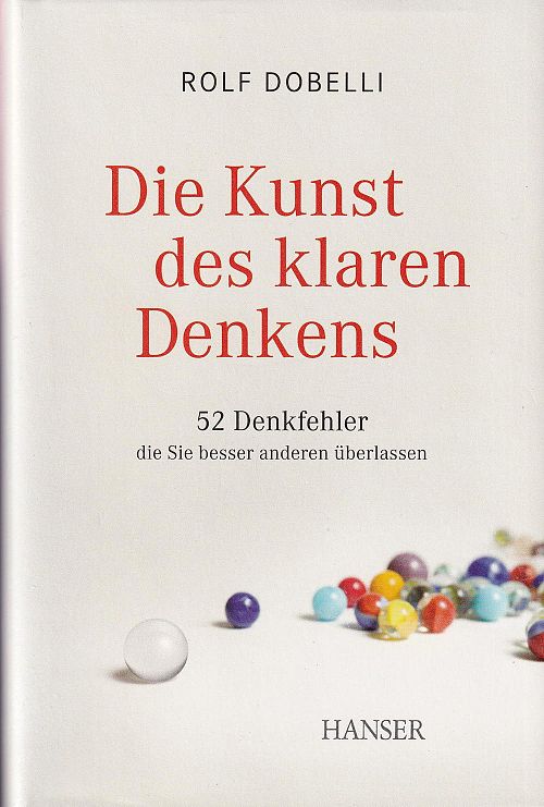 Die Kunst des klaren Denkens