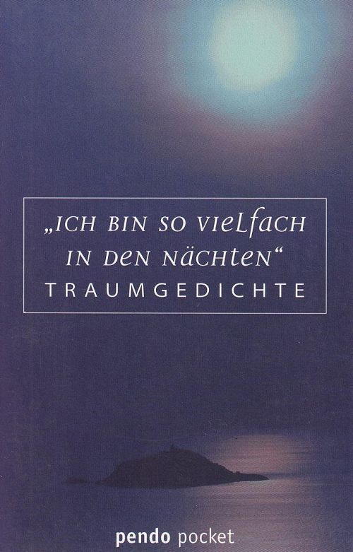 Ich bin so vielfach in den Nächten