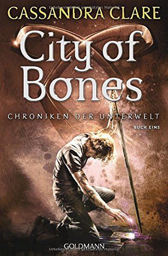 City of Bones - Chroniken der Unterwelt 