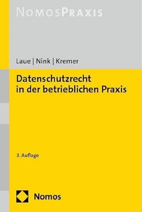 Datenschutzrecht in der betrieblichen Praxis