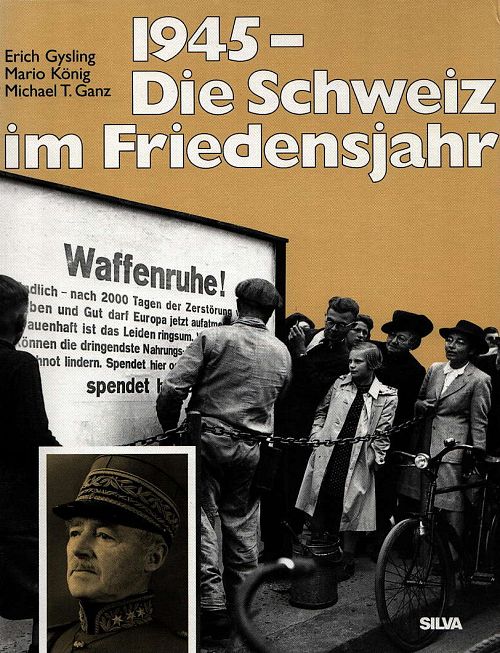 1945 - Die Schweiz im Friedensjahr