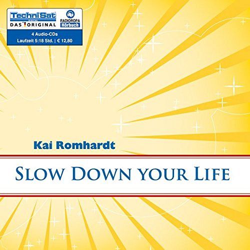 Slow Down your Life