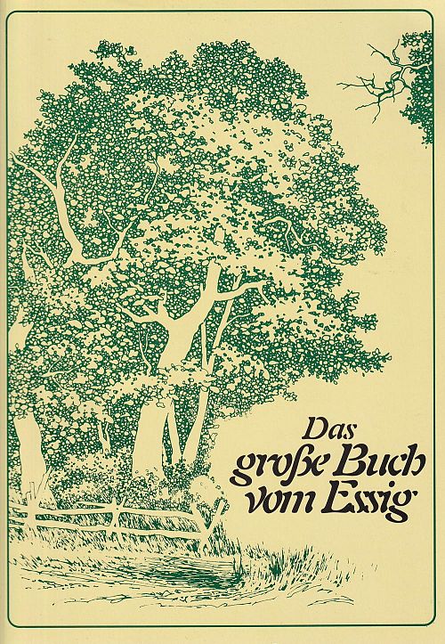 Das grosse Buch vom Essig