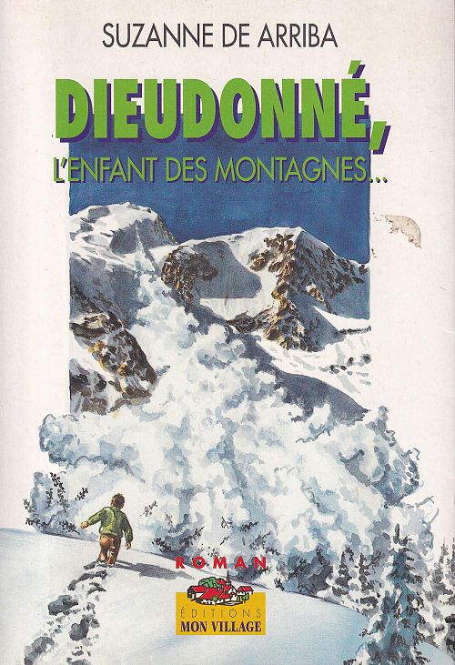 Dieudonné, l'enfant des montagnes