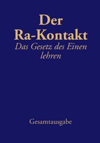 Der Ra-Kontakt - Das Gesetz des Einen lehren