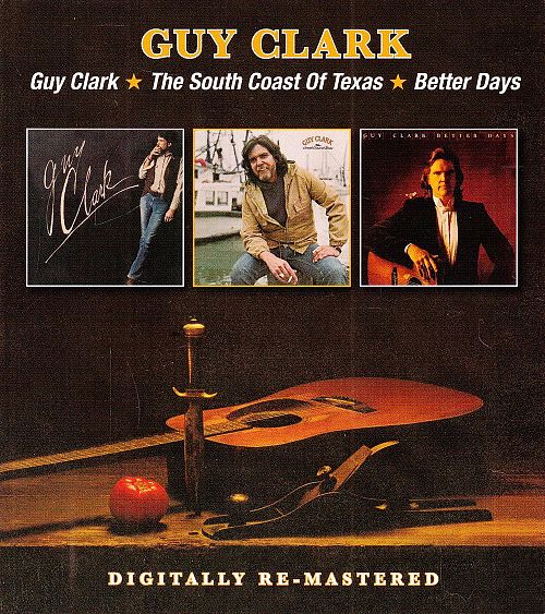 Guy Clark - the South Coast of Texas - Better Days [CD]