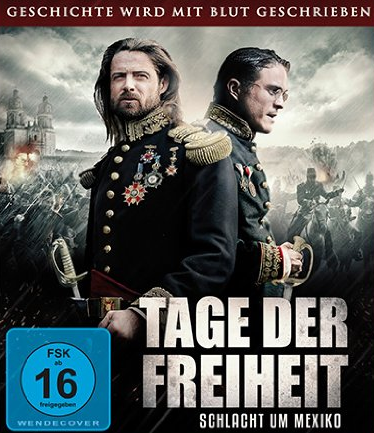 Tage der Freiheit - Schlacht um Mexiko [Blu-ray]