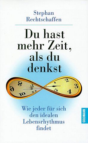 Du hast mehr Zeit, als du denkst!