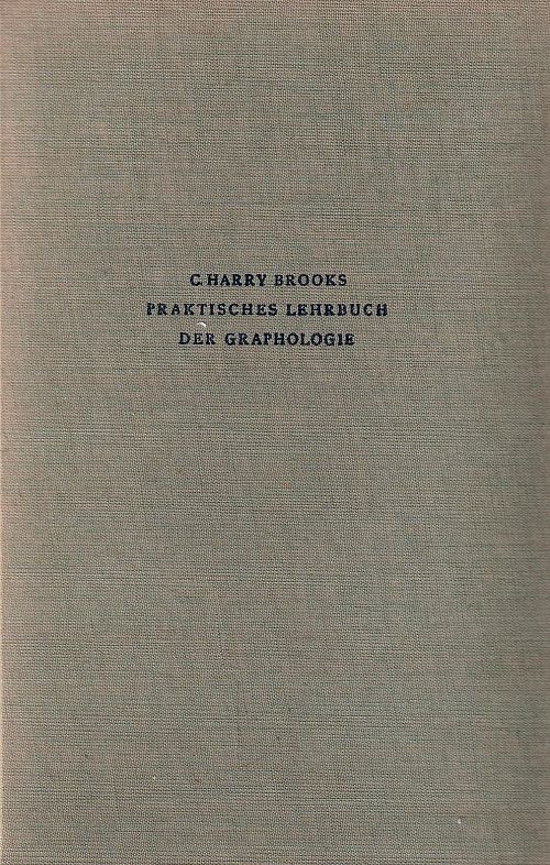 Praktisches Lehrbuch der Graphologie