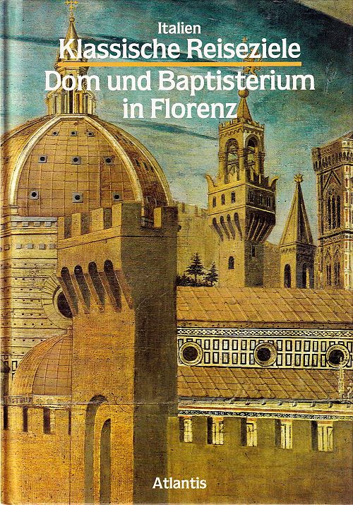 Dom und Baptisterium in Florenz