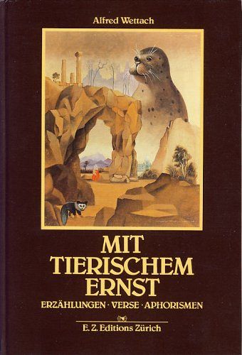 Mit tierischem Ernst: Erzählungen, Verse, Aphorismen