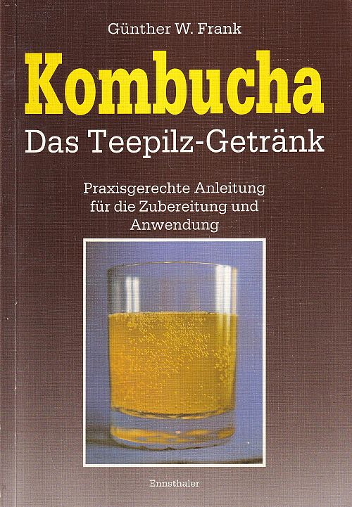 Kombucha - Das Teepilz-Getränk